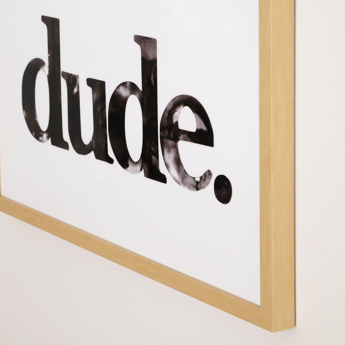 Dude - Wall Art